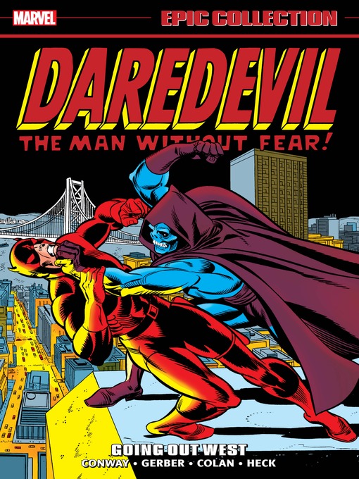 Title details for Daredevil Epic Collection: Going Out West by Gerry Conway - Available